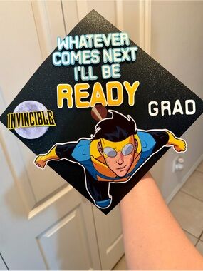 Invincible Graduation Cap topper- 'Whatever Comes Next I'll Be Ready'